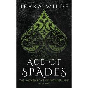 Ace of Spades -- Wilde